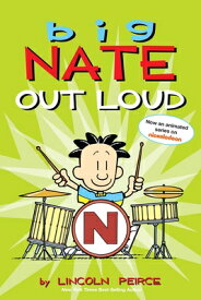 Big Nate Out Loud: Volume 2 BIG NATE OUT LOUD （Big Nate） [ Lincoln Peirce ]