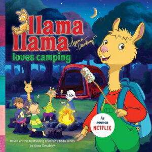 Llama Llama Loves Camping LLAMA LLAMA LOVES CAMPING iLlama Llamaj [ Anna Dewdney ]