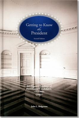 楽天ブックス: Getting to Know the President: Intelligence Briefings of ...