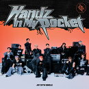 Handz In My Pocket (初回限定盤A CD+DVD)