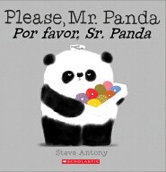 Please, Mr. Panda / Por Favor, Sr. Panda (Scholastic Bilingual) SPA-PLEASE MR PANDA / POR FAVO [ S…