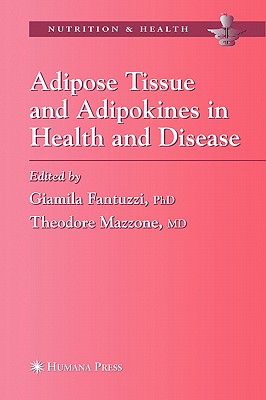 楽天ブックス: Adipose Tissue and Adipokines in Health and Disease - Giamila ...
