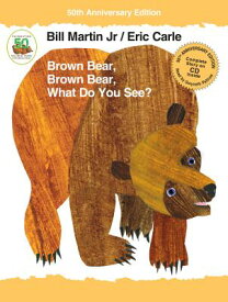 BROWN BEAR,BROWN BEAR:50TH ANNIV.W/CD(H) [ ERIC CARLE ]