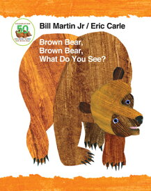 BROWN BEAR,BROWN BEAR WHAT DO YOU SEE?(PADDED BB) [ ERIC CARLE ]