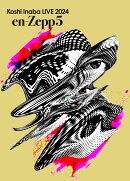 Koshi Inaba LIVE 2024 〜en-Zepp 5〜
