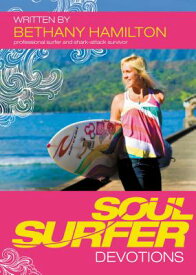 Soul Surfer Devotions SOUL SURFER DEVOTIONS [ Bethany Hamilton ]