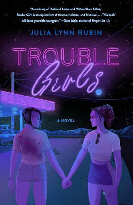 楽天ブックス: Trouble Girls - Julia Lynn Rubin - 9781250757258 : 洋書
