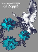 Koshi Inaba LIVE 2024 〜en-Zepp 3〜【Blu-ray】