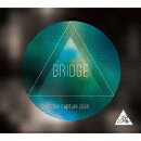 BRIDGE (Remaster)