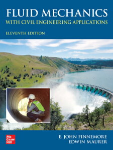 Fluid Mechanics with Civil Engineering Applications, Eleventh Edition FLUID MECHANICS W/CIVIL ENGINE [ E. John Finnemore ]