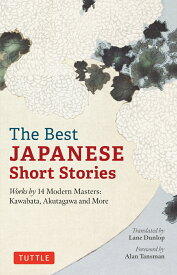 The Best Japanese Short Stories [ レイン・ダンロップ ]