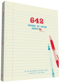 642 Things to Write about Me 642 THINGS TO WRITE ABT ME （Things to） [ Po Bronson ]