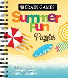 Brain Games - Summer Fun Puzzles: Relax, Unwind, and Give Your Brain a Vacation BRAIN GAMES - SUMMER FUN PUZZL （Brain Games） [ Publications International Ltd ]