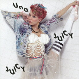 JUICY JUICY [ Una ]