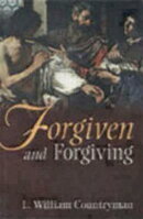 Forgiven and Forgiving