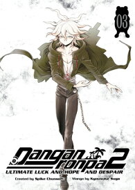 Danganronpa 2: Ultimate Luck and Hope and Despair Volume 3 DANGANRONPA 2 ULTIMATE LUCK & [ Spike Chunsoft ]