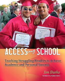 Accessing School: Teaching Struggling Readers to Achieve Academic and Personal Success