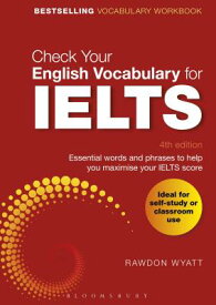 Check Your English Vocabulary for Ielts CHECK YOUR ENGLISH VOCABULARY [ Rawdon Wyatt ]
