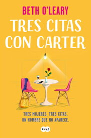 Tres Citas Con Carter / The No-Show SPA-TRES CITAS CON CARTER / TH [ Beth O'Leary ]