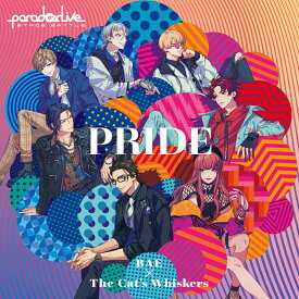 Paradox Live Stage Battle ”PRIDE” [ BAE×The Cat's Whiskers ]