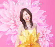 Your Flower 〜歌の花束を〜【初回限定盤 2CD＋Blu-ray】