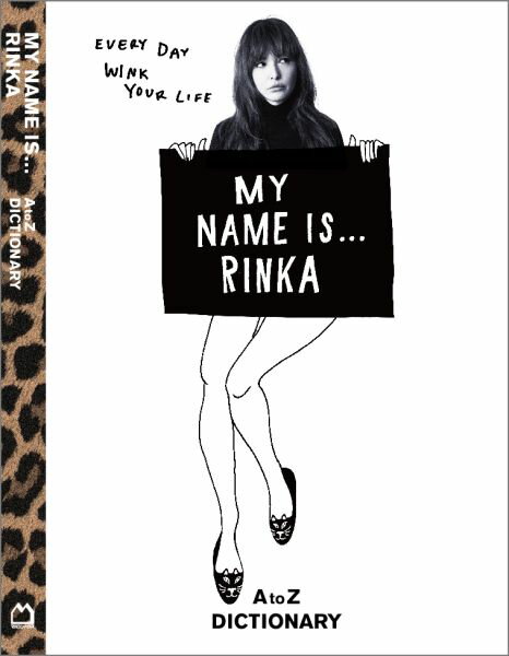 楽天ブックス: MY NAME IS…RINKA - A to Z DICTIONARY - 梨花 