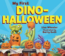 My First Dino-Halloween MY 1ST DINO-HALLOWEEN （Dino Board Books） [ Lisa Wheeler ]