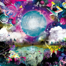 All That We Have Now [ Fear,and Loathing in Las Vegas ]
