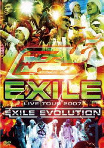 楽天ブックス: EXILE LIVE TOUR 2007 EXILE EVOLUTION - EXILE