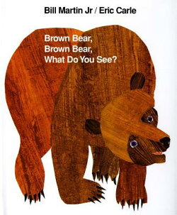 Brown Bear, Brown Bear, What Do You See?: Classic Hardcover