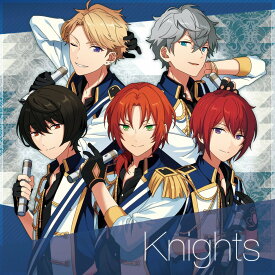 「あんさんぶるスターズ!」ユニットソングCD Vol.2「Knights」 [ Knights ]