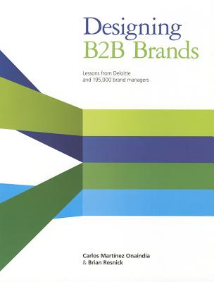 楽天ブックス: Designing B2B Brands: Lessons from Deloitte and 195,000 Brand ...
