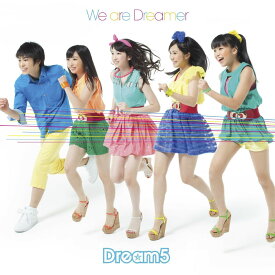 We are Dreamer(CD+DVD) [ Dream5 ]