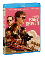 ベイビー・ドライバー【Blu-ray】 [ アンセル・エルゴート ]
