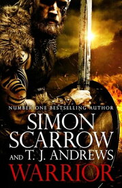 Warrior: The Epic Story of Caratacus, Warrior Briton and Enemy of the Roman Empire...: The Epic Stor WARRIOR THE EPIC STORY OF CARA （Caratacus） [ Simon Scarrow ]