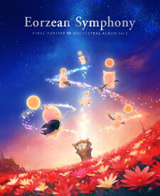 Eorzean Symphony:FINAL FANTASY XIV Orchestral Album Vol.2(映像付サントラ／Blu-ray Disc Music)