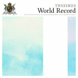 World Record [ TWEEDEES ]