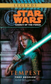 Tempest: Star Wars Legends (Legacy of the Force) TEMPEST SW LEGENDS (LEGACY OF （Star Wars: Legacy of the Force - Legends） [ Troy Denning ]