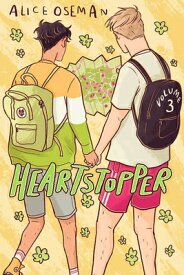 Heartstopper #3: A Graphic Novel: Volume 3 HEARTSTOPPER #3 A GRAPHIC NOVE （Heartstopper） [ Alice Oseman ]