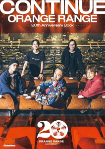 CONTINUE -ORANGE RANGE 20th Anniversary Book- [ ORANGE RANGE ]