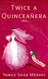 Twice a Quinceaera TWICE A QUINCEANERA -LP [ Yamile Mendez ]