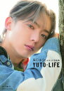 辰巳ゆうと セカンド写真集 YUTO-LIFE [ 辰巳ゆうと ]