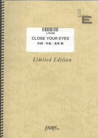 LPS498　CLOSE　YOUR　EYES／長渕剛