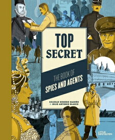 TOP SECRET:BOOK OF SPIES AND AGENTS(H) [ SOLEDAD/BLASCO ROMERO, JULIO ANTONIO ]