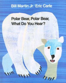 POLAR BEAR,POLAR BEAR,WHAT DO YOU HEAR(H [ ERIC CARLE ]