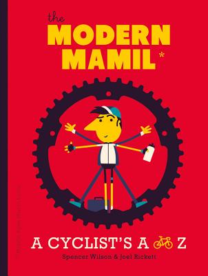楽天ブックス: The Modern Mamil (Middle-Aged Man in Lycra): A Cyclist's A to Z ...