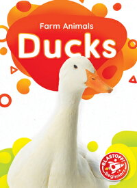Ducks DUCKS （Farm Animals） [ Betsy Rathburn ]