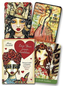 Love Your Inner Goddess Cards: An Oracle to Express Your Divine Feminine Spirit LOVE YOUR INNER GODDESS CARDS （Love Your Inner Goddess） [ Alana Fairchild ]