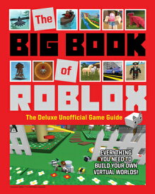 The Big Book of Roblox: The Deluxe Unofficial Game Guide BBO ROBLOX [ Triumph Books ]