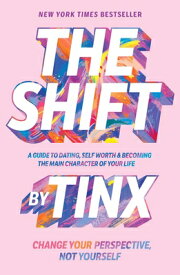 The Shift: Change Your Perspective, Not Yourself SHIFT [ Tinx ]